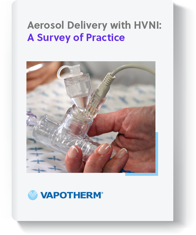 Aerosol Delivery with HVNI A Survey of Practice